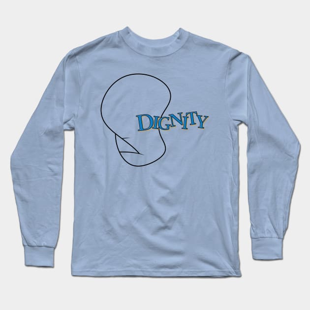 Dignity Long Sleeve T-Shirt by FutureReunionTour